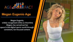 Megan Eugenio Age