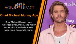 Chad Michael Murray Age