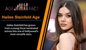 Hailee Steinfeld Age