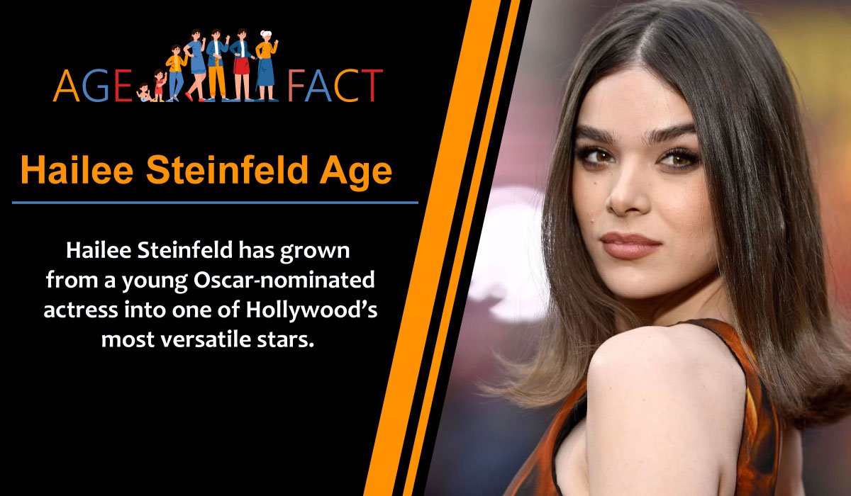 Hailee Steinfeld Age