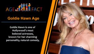 Goldie Hawn Age