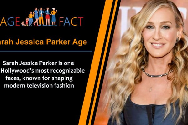 Sarah Jessica Parker Age