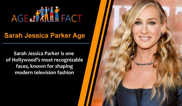 Sarah Jessica Parker Age