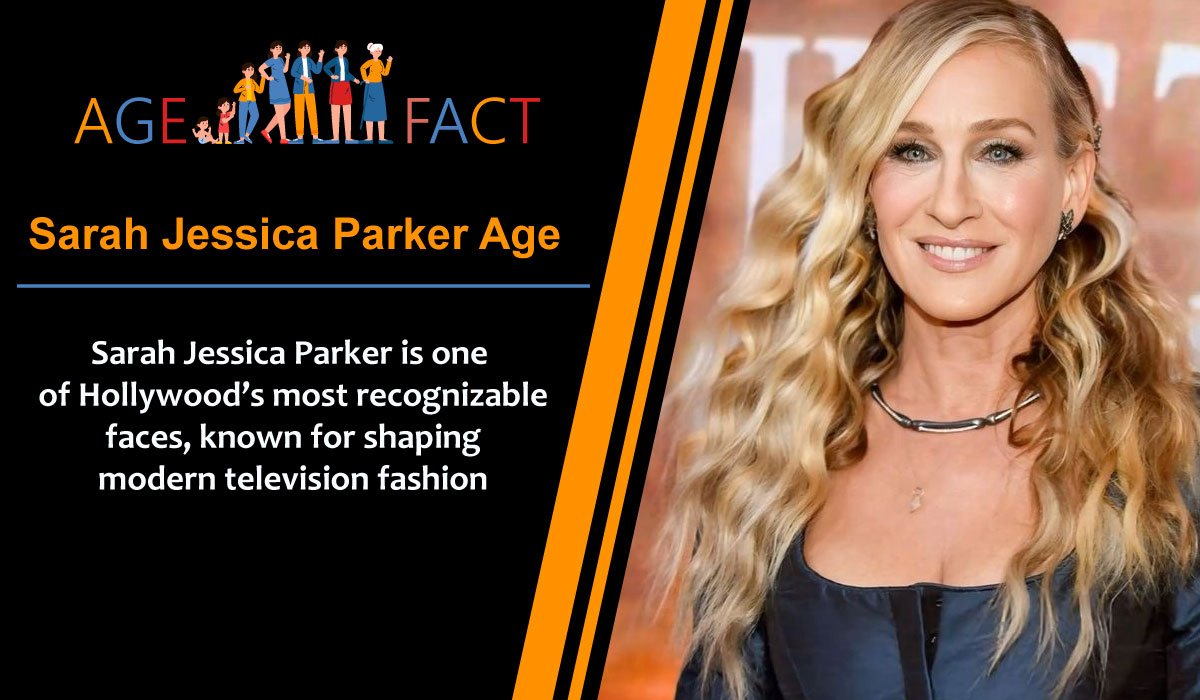Sarah Jessica Parker Age