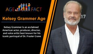 Kelsey Grammer Age