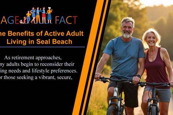 The Benefits of Active Adult Living in Seal Beach
