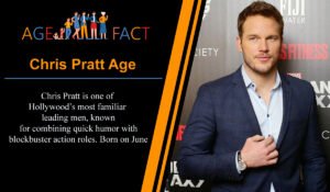 Chris Pratt Age