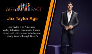 Jax Taylor Age