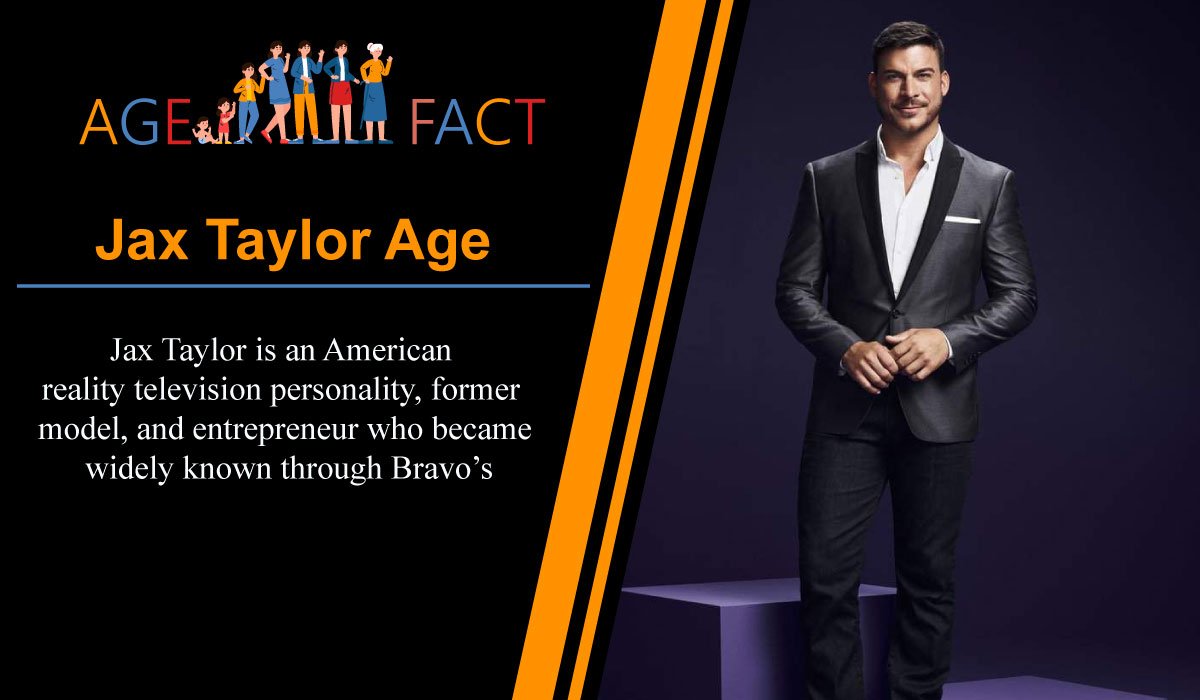 Jax Taylor Age