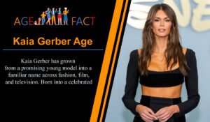 Kaia Gerber Age