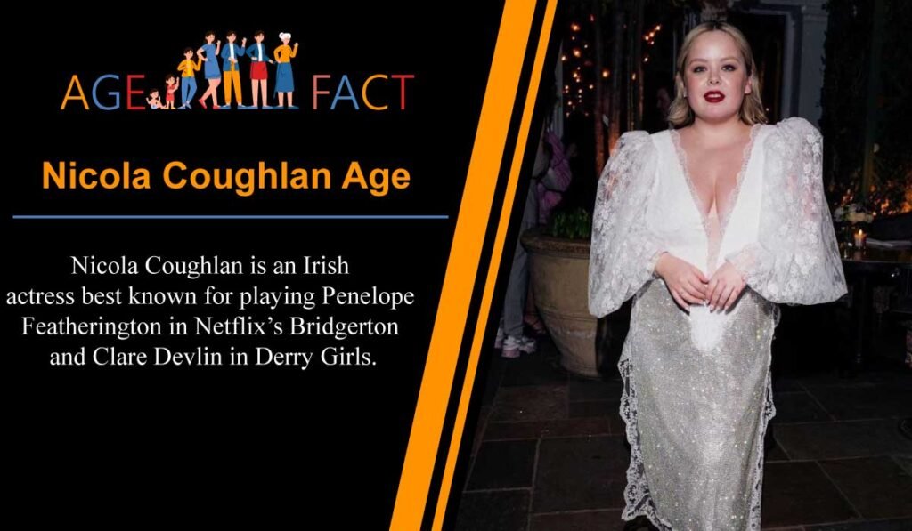Nicola Coughlan Age