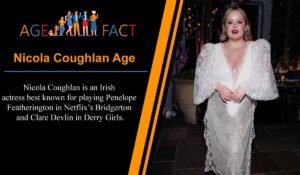 Nicola Coughlan Age