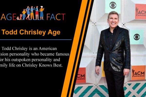 Todd Chrisley Age